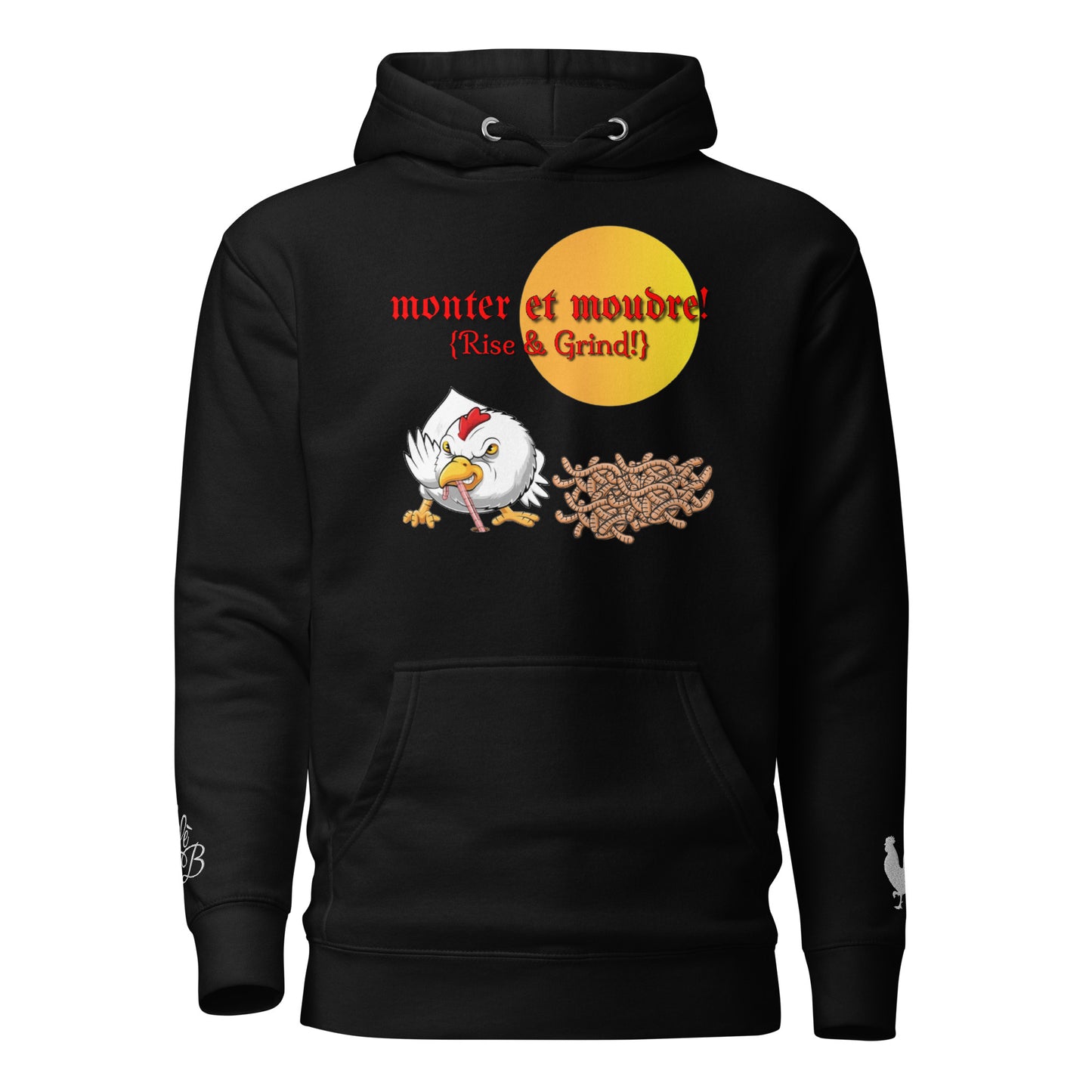 EARLE LE BYRDE "Monter Et Moudre" (Rise & Grind) Pull-Over Fleece Hoodie