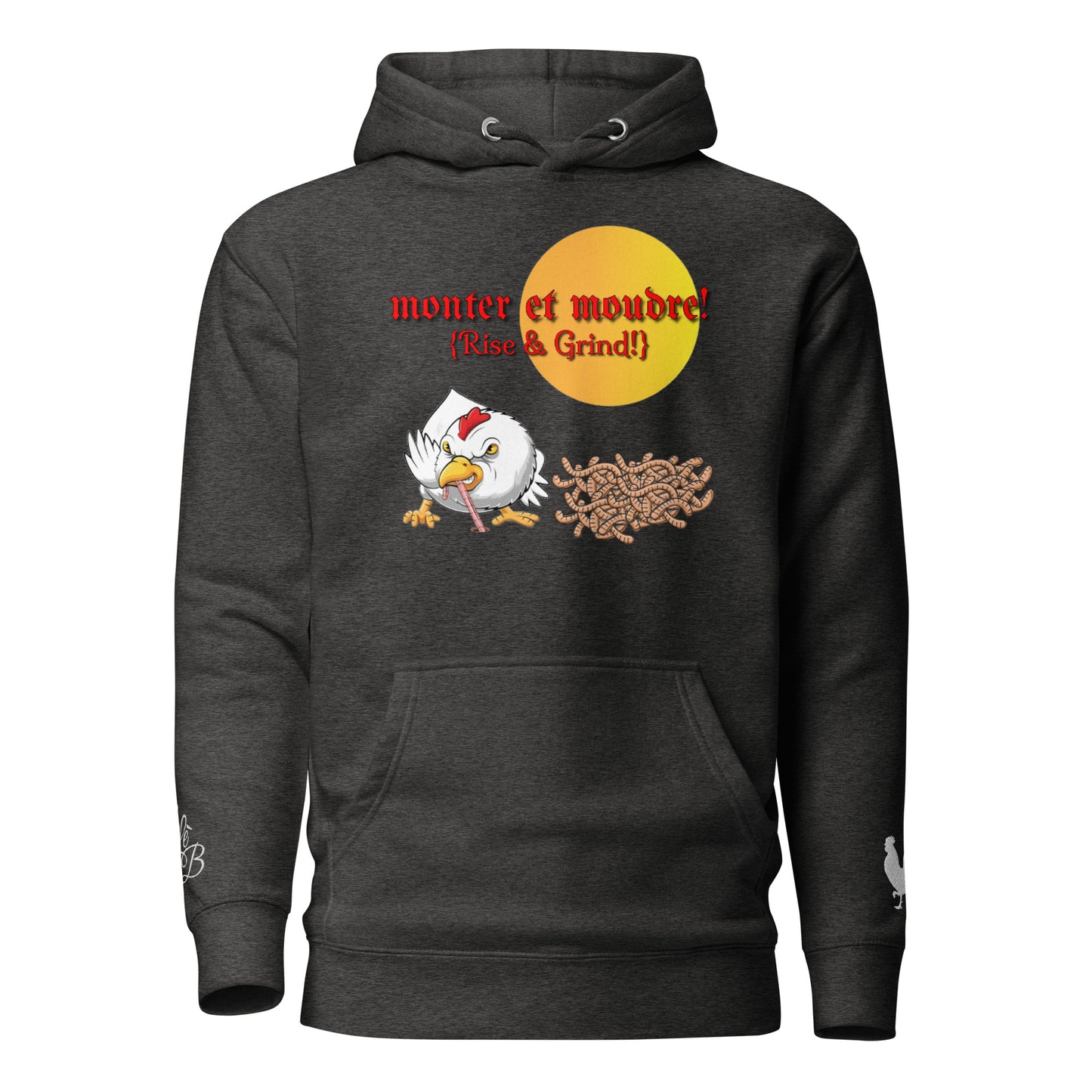EARLE LE BYRDE "Monter Et Moudre" (Rise & Grind) Pull-Over Fleece Hoodie