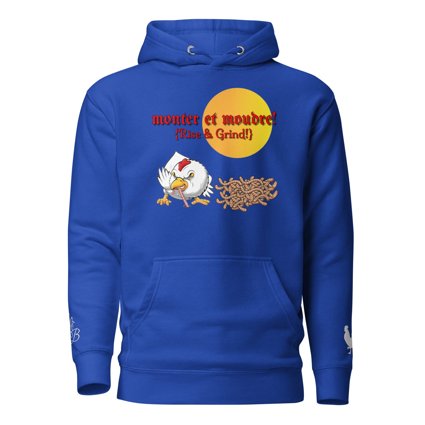 EARLE LE BYRDE "Monter Et Moudre" (Rise & Grind) Pull-Over Fleece Hoodie