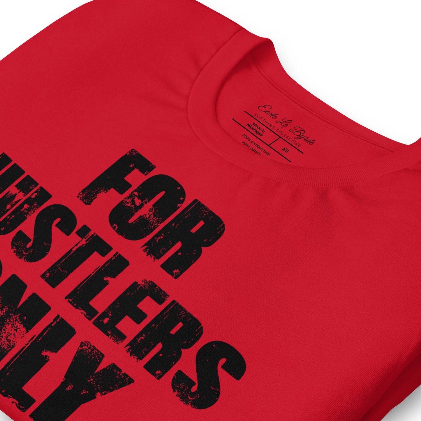 EARLE LE` BYRDE "For Hustlers Only" Crew-Neck T-Shirt