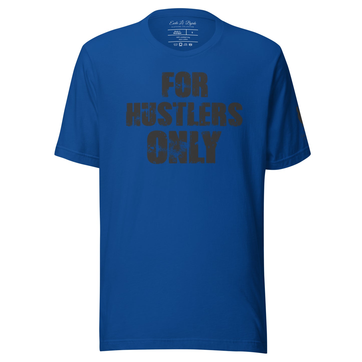 EARLE LE` BYRDE "For Hustlers Only" Crew-Neck T-Shirt