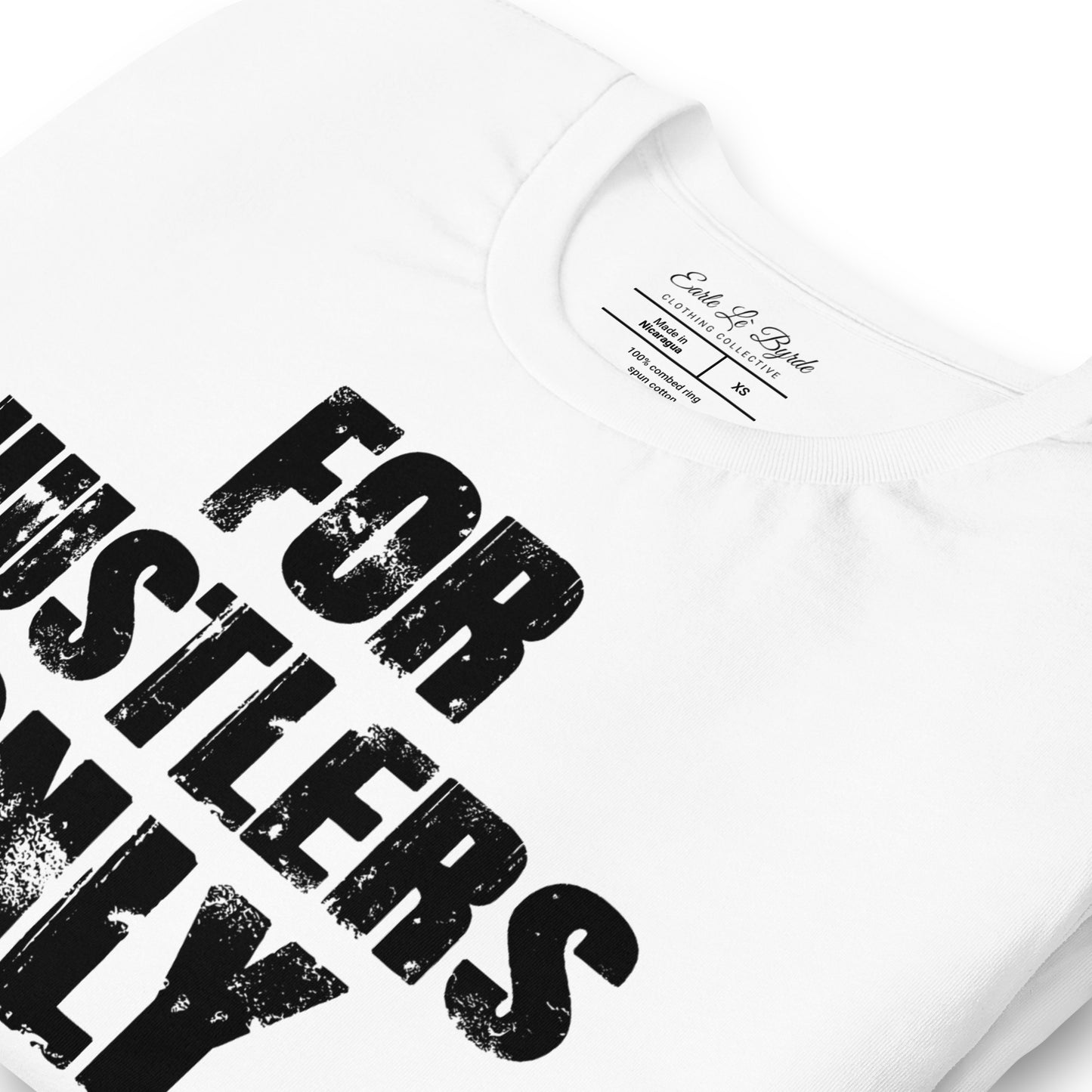 EARLE LE` BYRDE "For Hustlers Only" Crew-Neck T-Shirt