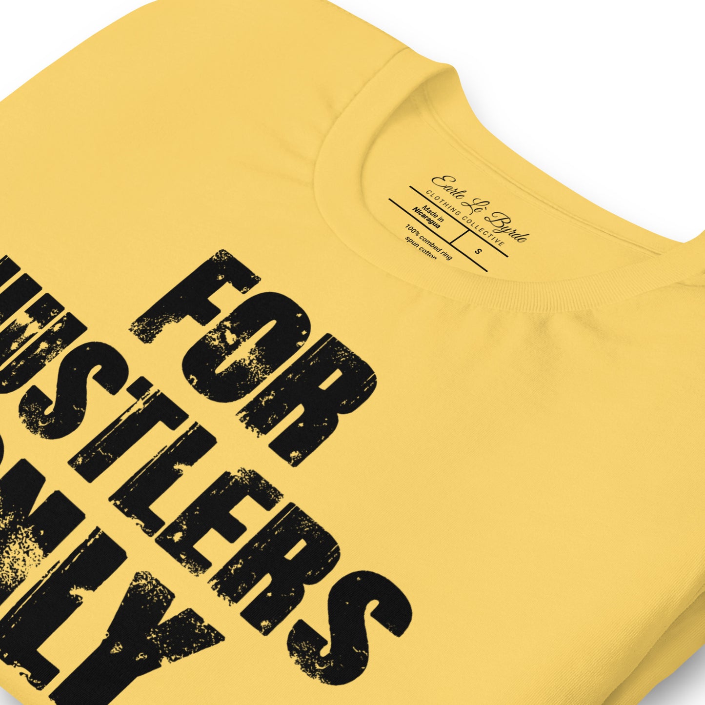 EARLE LE` BYRDE "For Hustlers Only" Crew-Neck T-Shirt