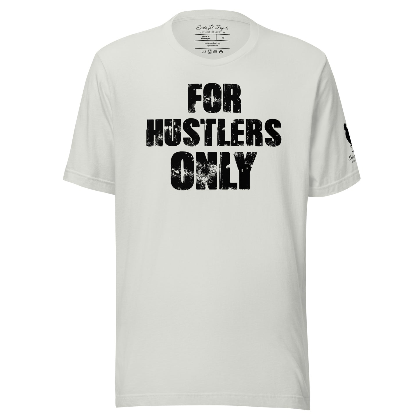 EARLE LE` BYRDE "For Hustlers Only" Crew-Neck T-Shirt