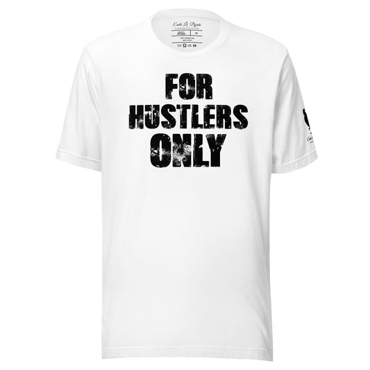 EARLE LE` BYRDE "For Hustlers Only" Crew-Neck T-Shirt