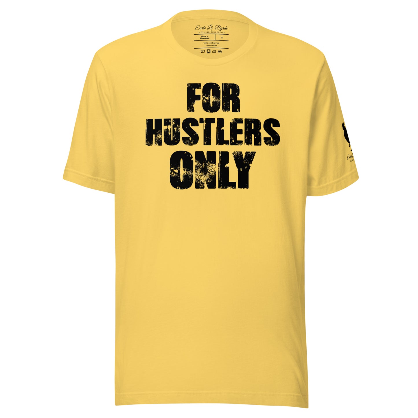 EARLE LE` BYRDE "For Hustlers Only" Crew-Neck T-Shirt